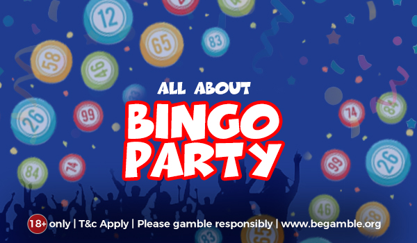 All about Bingo party