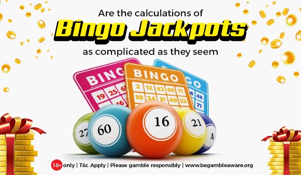 Are the calculations of Bingo Jackpots as complicated as they seem