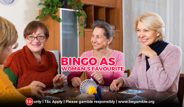 Bingo as woman favourite