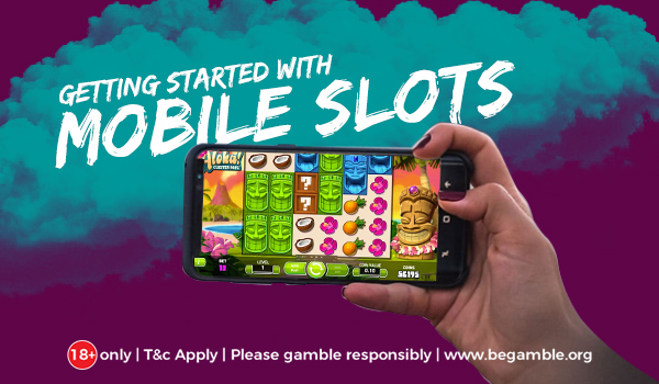 Getting started with Mobile Slot