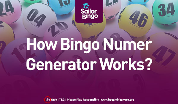 HOW BINGO NUMBER GENERATOR WORKS?
