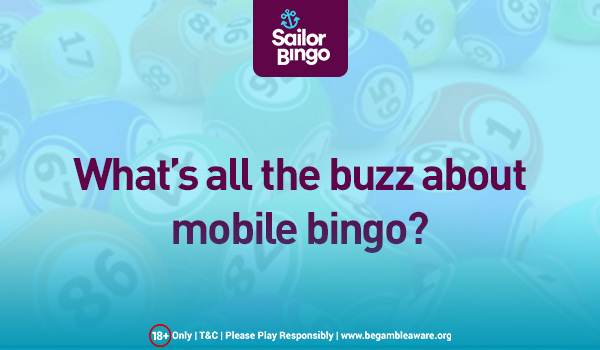whats all the buzz about mobile bingo